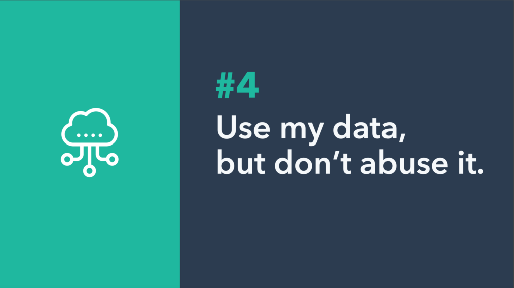 Use, but don't abuse my data