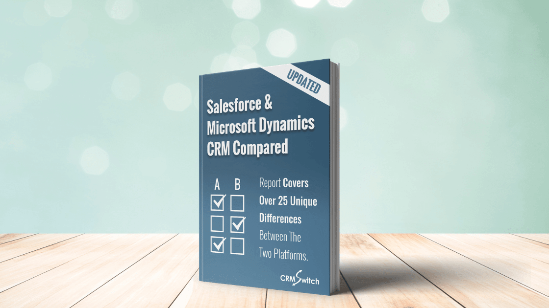 Salesforce and Microsoft Dynamics 365: The Ultimate Objective Comparison -  CRM Switch