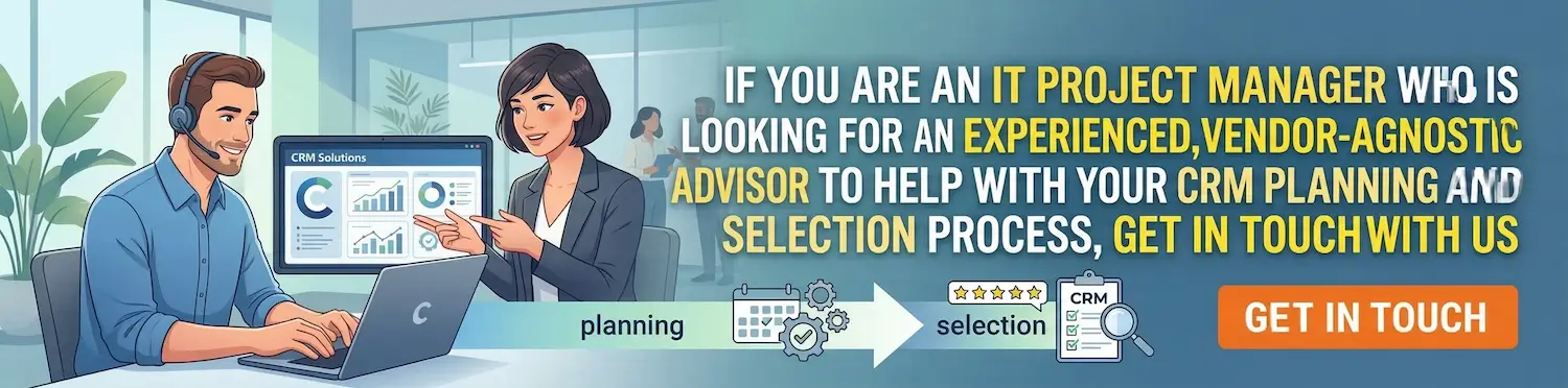 Contact a vendor-neutral CRM advisor