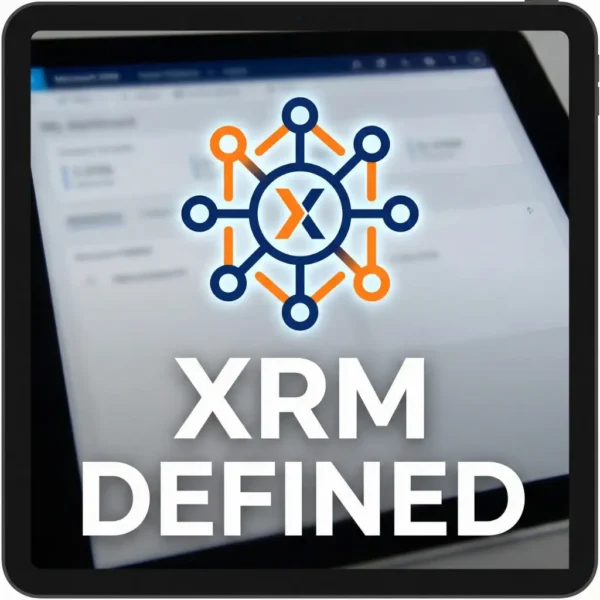 XRM Defined