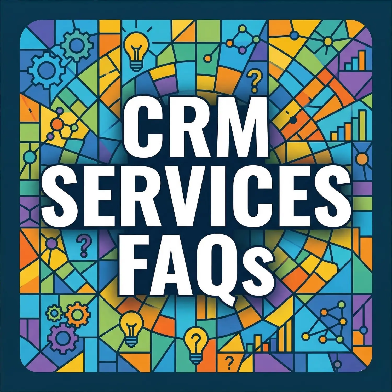 CRM Services FAQs