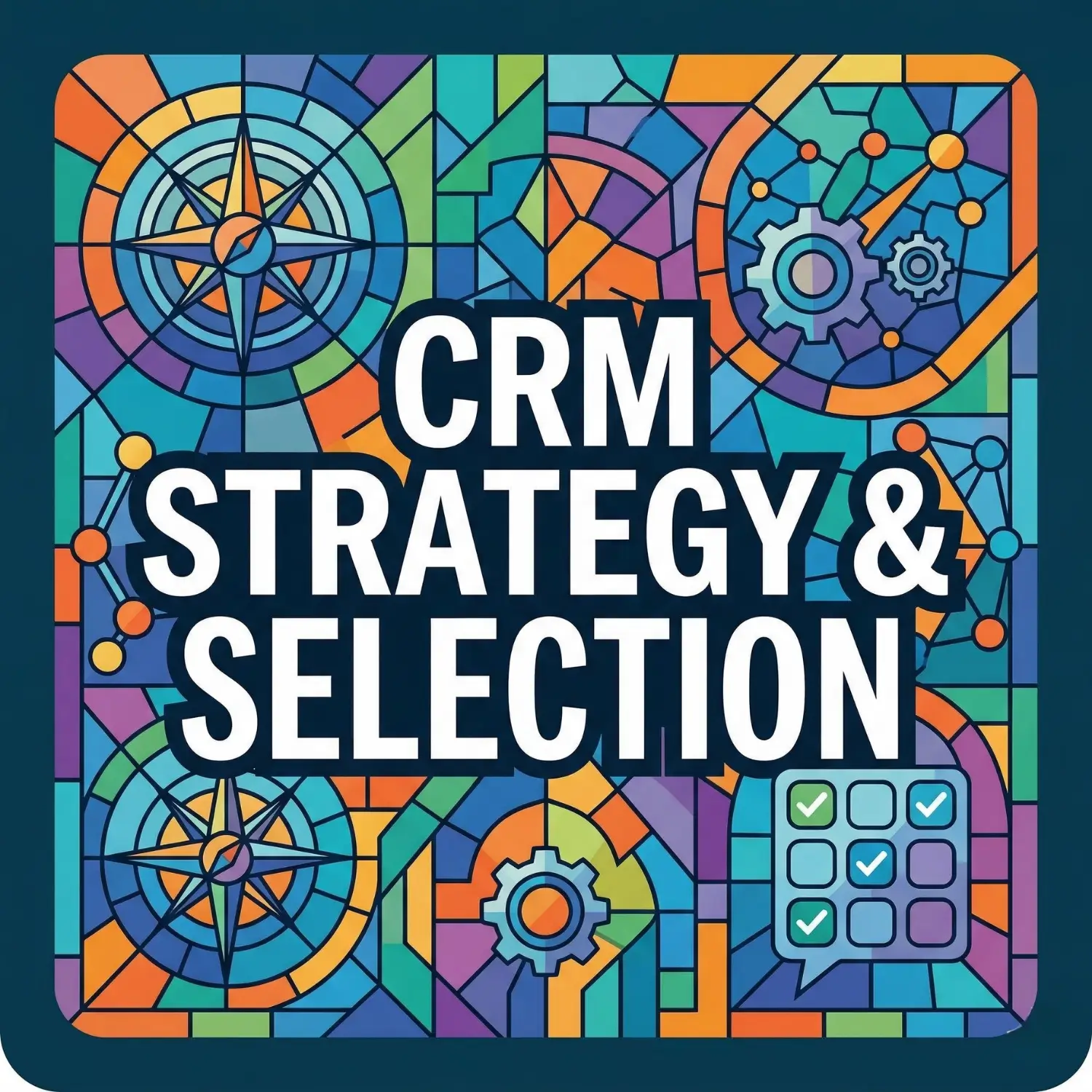 CRM Strategy & Selection